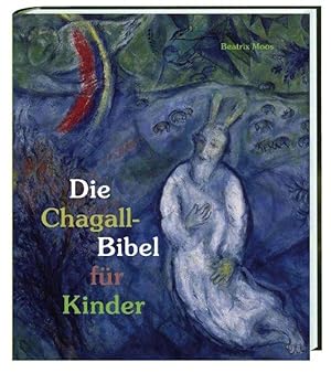 Die Chagall-Bibel für Kinder