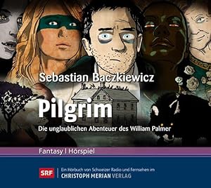 Pilgrim: Die unglaublichen Abenteuer des William Palmer