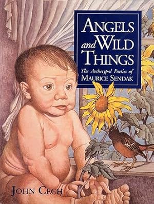 Angels & Wild Things. The Archetypal Poetics of Maurice Sendak