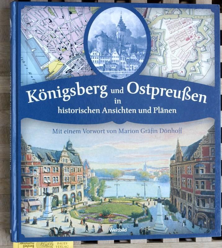 Königsberg und Ostpreußen in historischen Ansichten und Plänen. - Klemp, Egon und Sabine Harik.