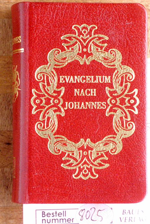 Das Evangelium nach Johannes (Nr.4451)