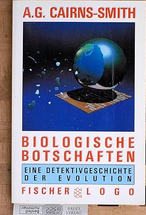 Biologische Botschaften : eine Detektivgeschichte der Evolution. Aus d. Engl. von Maria Castro u....