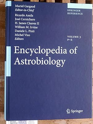 Encyclopedia of Astrobiology. P - Z. Volume 3.