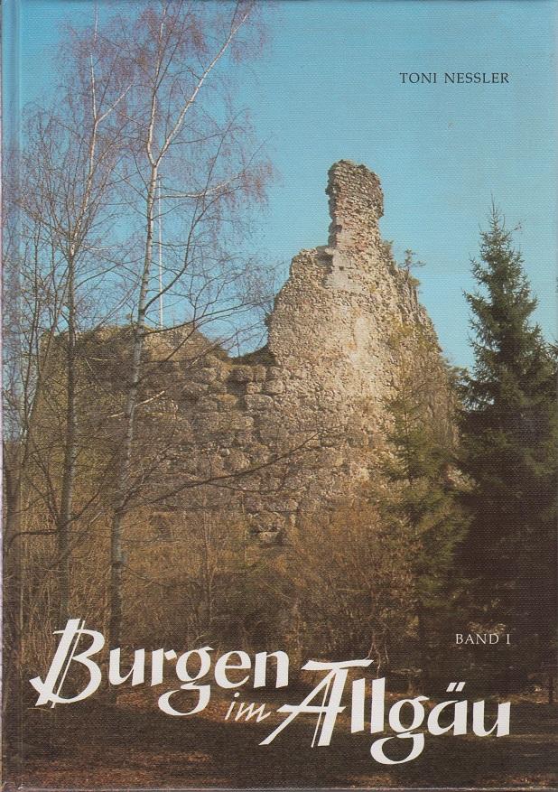 Burgen im Allgäu - Band I