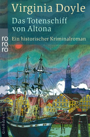 Das Totenschiff von Altona: Ein historischer Kriminalroman