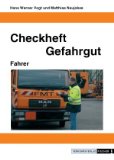 Checkheft Gefahrgut - Fahrer - W Vogt, Hans und Matthias Naujokas