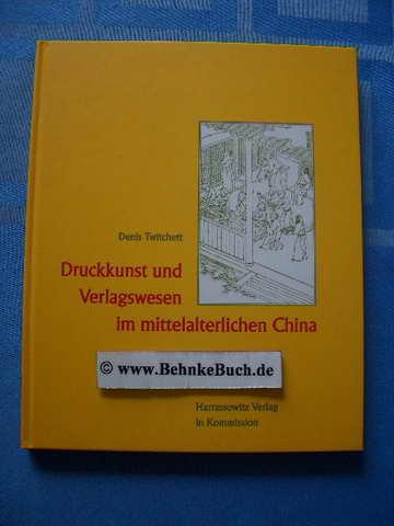 Druckkunst und Verlagswesen im mittelalterlichen China