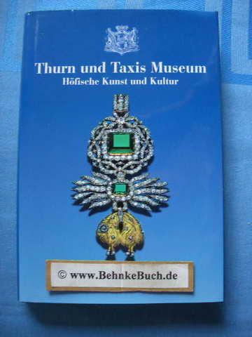 Thurn und Taxis Museum: Höfische Kunst und Kultur