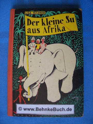 Der kleine Su aus Afrika., Ill. von Frans Haacken.