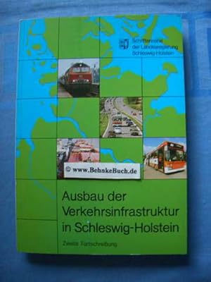 Verkehrspolitisches Programm der Landesregierung Schleswig-Holstein - Zweite Fortschreibung: Ausb...