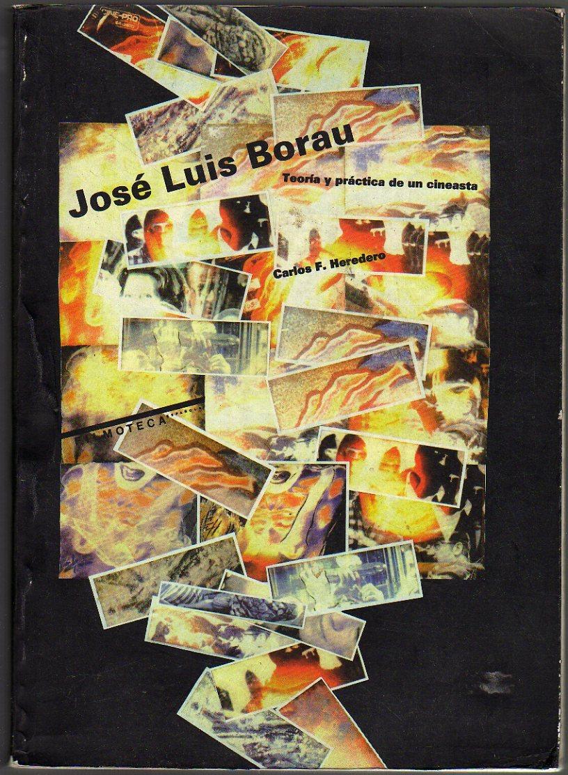 José Luis Borau. Teoria y prcctica de un cineasta - Heredero, Carlos