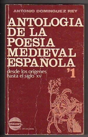 ANTOLOGÍA DE LA POESÍA MEDIEVAL ESPAÑOLA. 2 tomos. I.-Desde los orígenes hasta el siglo XV. II.-S...