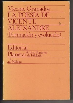 La poesía de Vicente Aleixandre (Formación y evolución)