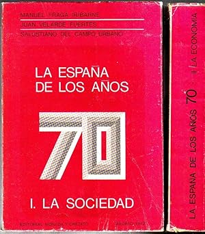La España de los años 70. 2 tomos: I.- La sociedad. II.- La economía.