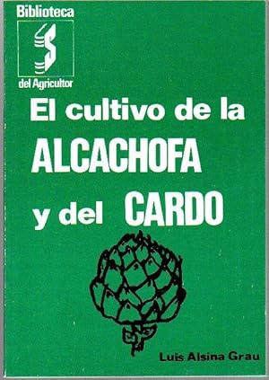 Cultivo de la alcachofa y del cardo