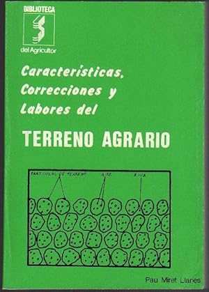 CARACTERÍSTICAS, CORRECCIONES Y LABORES DEL TERRENO AGRARIO