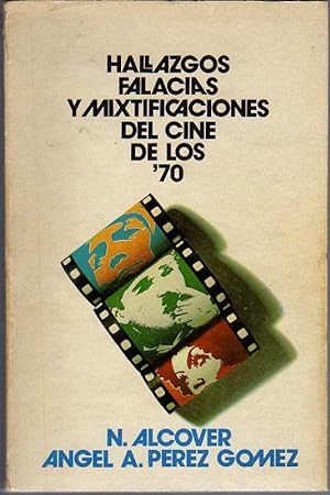 Hallazgos, falacias y mixtificaciones del cine de los '70