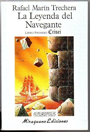 La Leyenda del Navegante. Libro Primero: Crisei