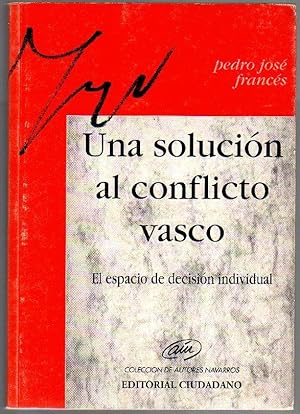 Una solución al conflicto vasco: El espacio de decisión individual