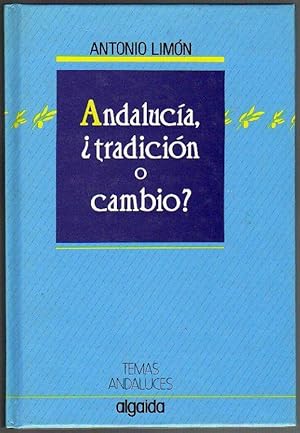 Andalucia, ¿tradición o cambio?