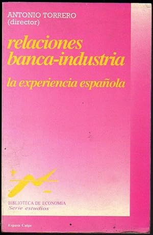 Relaciones banca-Industria: La experiencia española