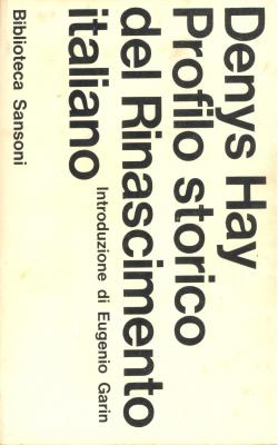 Profilo storico del Rinascimento italiano. Introduzione di Eugenio Garin