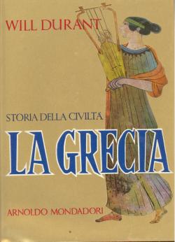 Storia della CiviltÃ. Vol. II la Grecia - Traduzione di Renata Alterocca