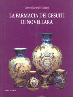 La farmacia dei Gesuiti di Novellara con scritti di Vittorio Ariosi [.] Rosa Barovier Mentasti