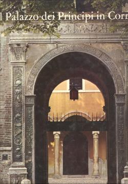 Il Palazzo dei Principi in Correggio. Fotografie di Mario Carrieri.