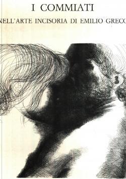 I commiati nell'arte incisoria di Greco - testo di Dario Micacchi e una lirica di Emilio Greco