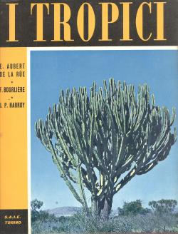 I tropici la natura viva. Prefazione di E. Aubert de La Rue