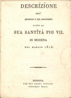 Descrizione dell'ingresso e del soggiorno fatto da Sua SantitÃ Pio VII in Modena nel maggio 1815