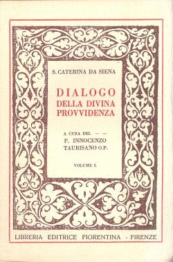 Dialogo della divina provvidenza A cura del p. Innocenzo Taurisano