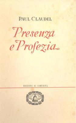 Presenza e profezia Traduzione di Sandro Penna