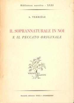 Il soprannaturale in noi e il peccato originale.