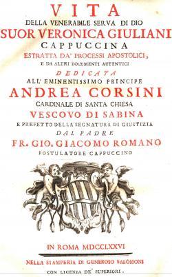 Vita della Venerabile serva di Dio Suor Veronica Giuliani Cappuccina estratta da' processi aposto...