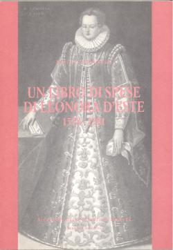 Un libro di spese di Leonora d'Este 1578-1581