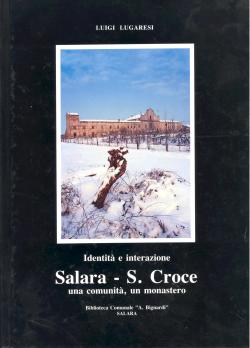 IdentitÃ e interazione Salara S. Croce una comunitÃ, un monastero.