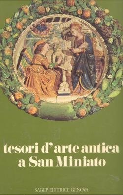 Tesori d'arte antica a San Miniato