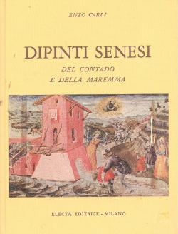 Dipinti senesii del Contado e della Maremma