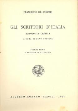 GLI SCRITTORI D'ITALIA Antologia critica a cura di Nino Cortese Volume primo Il Duecento ed il Tr...