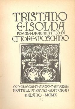 Tristano e Isolda : poema drammatico di Ettore Moschino ; con disegni di Guido Marussig