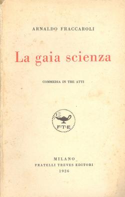 LA GAIA SCIENZA Commedia in tre atti