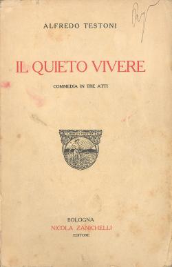 IL QUIETO VIVERE Commedia in tre atti