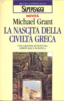 La nascita della civiltÃ Greca - una grande avventura spirituale e politica
