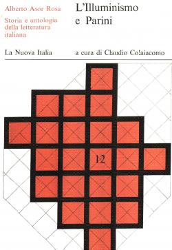 Storia e antologia della letteratura italiana - volume 12 L'Illuminismo e Parini a cura di Claudi...