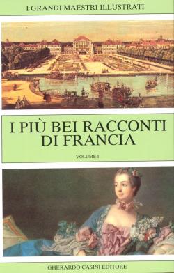 I piÃ bei racconti di Francia. A cura di Mario Bonfantini. Volume primoLa damigella di Montpensie...