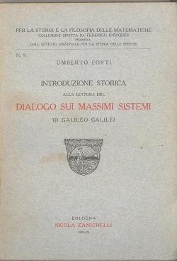 Introduzione storica alla lettura del DIALOGO SUI MASSIMI SISTEMI di Galileo Galilei