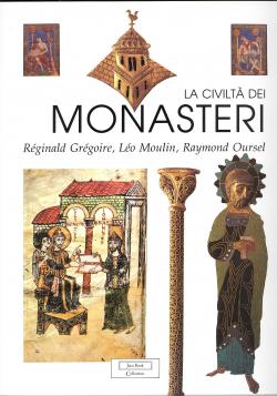 La civiltà dei monasteri.