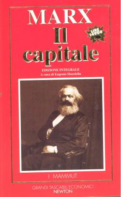Il Capitale. Critica dell'economia politica. Edizione integrale a cura di Eugenio Sbardella